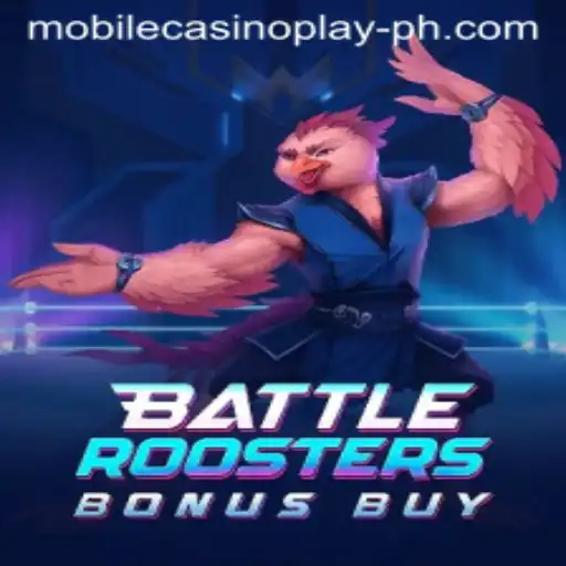 BattleRoostersBonusBuy: Exciting Mobile Casino Play Unleashed