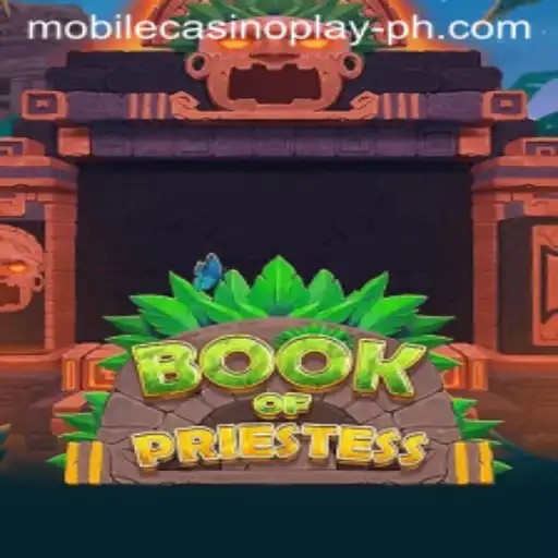 Unveiling the Magic of BookOfPriestess: A Mobile Casino Adventure