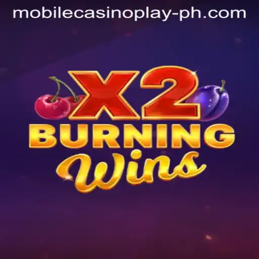 Exploring the Thrills of BurningWinsX2: A Mobile Casino Play Adventure