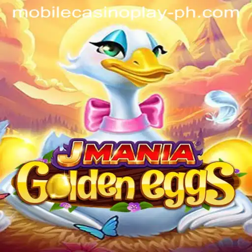 Discover the Thrilling World of JManiaGoldenEggs: The Ultimate Mobile Casino Play Experience