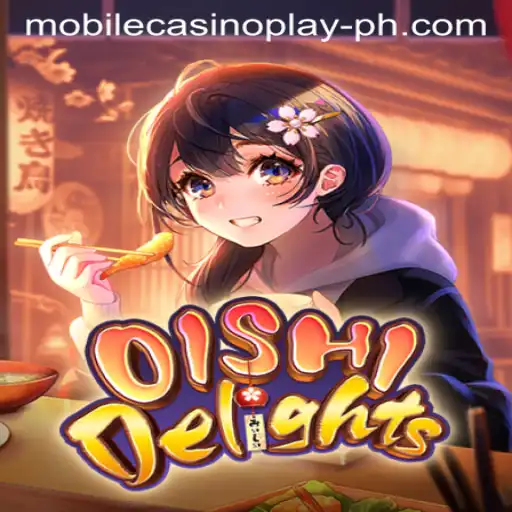 Discover OishiDelights: The New Frontier in Mobile Casino Play