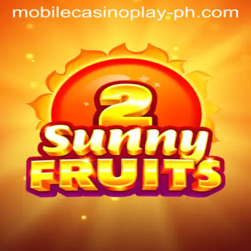 SunnyFruits2: Embrace the Fun of Mobile Casino Play
